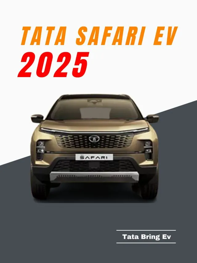 Tata has Officially Announced to Bring New Tata Safari in Ev Version 2025